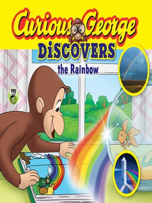 cover image of Curious George Discovers the Rainbow